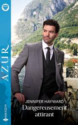 Icon image Dangereusement attirant