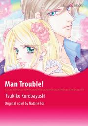 Icon image MAN TROUBLE!: Mills & Boon Comics