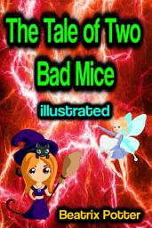 Icon image The Tale of Two Bad Mice illustrated