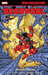 Icon image Deadpool Epic Collection (2021): Dead Reckoning