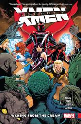 Icon image Uncanny X-Men: Superior Vol. 3 - Waking From The Dream
