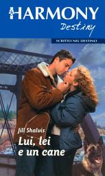 Icon image Lui, lei e un cane: Harmony Destiny