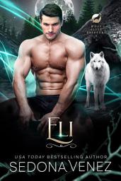 Icon image Eli: A Fated Mates Shifter Romance