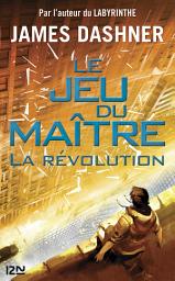 Icon image Le jeu du maître - tome 2 La révolution
