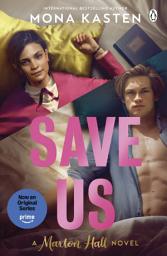Icon image Save Us: The heart-stopping third instalment in the Maxton Hall romance - the series behind the Amazon Prime phenomenon