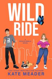 Icon image Wild Ride: A Playboy-Single Mom Hockey Romance