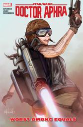 Icon image Star Wars: Doctor Aphra (2016): Doctor Aphra Vol. 5 - Worst Among Equals