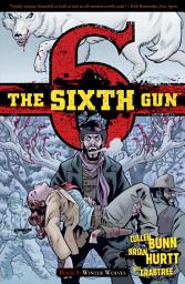 Icon image The Sixth Gun: The Sixth Gun, V5: Winter Wolves