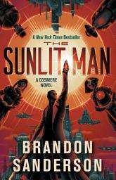 Icon image The Sunlit Man: A Cosmere Novel