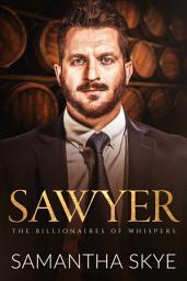 Icon image Sawyer: A Small Town Billionaire Romance