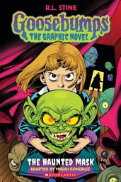 Icon image The Haunted Mask (Goosebumps Graphic Novel #1)