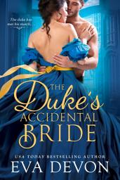 Icon image The Duke's Accidental Bride
