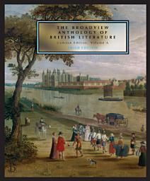 Icon image The Broadview Anthology of British Literature: Concise Volume A - Third Edition: The Medieval Period - The Renaissance and the Early Seventeenth Century - The Restoration and the Eighteenth Century, Edition 3