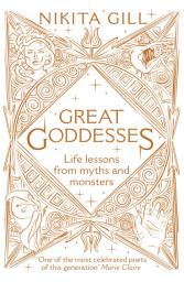 Icon image Great Goddesses: Life lessons from myths and monsters