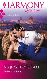 Icon image Segretamente sua: Harmony Collezione