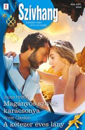 Icon image Szívhang 624.-625.: Magányos szívek karácsonya; A kétezer éves lány