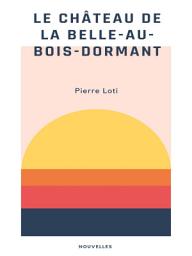 Icon image Le Château de la Belle-au-Bois-Dormant