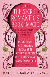 Icon image The Secret Romantic's Book of Magic