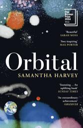 Icon image Orbital: Winner of the Booker Prize