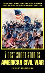 Icon image 7 best short stories - American Civil War