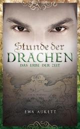 Icon image Stunde der Drachen 3 - Das Erbe der Zeit: Fantasy Liebesroman