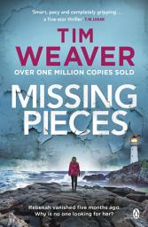 Icon image Missing Pieces: The gripping and unputdownable Sunday Times bestseller
