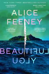 Icon image Beautiful Ugly: The Addictive Instant Sunday Times Bestselling Thriller – 'Her Best Book Yet!' (Harlan Coben)