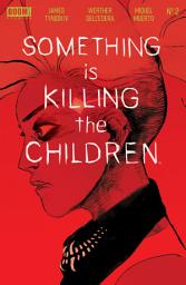 Icon image Something is Killing the Children
