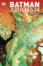 Icon image Batman Arkham: Poison Ivy