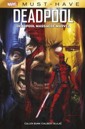 Icon image Best of Marvel (Must-Have) : Deadpool - Deadpool massacre Marvel