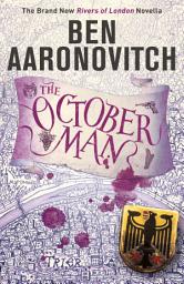 Icon image The October Man: A Rivers of London Novella
