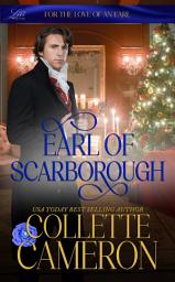 Icon image Earl of Scarborough: A Humorous Aristocrat and Wallflower Regency Romance Adventure