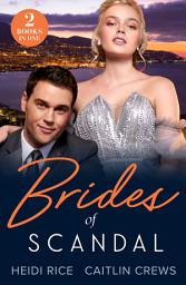 Icon image Brides Of Scandal: Queen's Winter Wedding Charade (By Royal Arrangement) / Greek's Enemy Bride (Notorious Mediterranean Marriages) (Mills & Boon Modern)