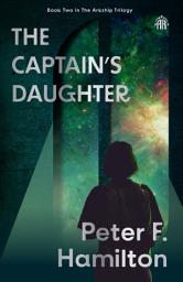 Icon image The Captain's Daughter: Arkship Trilogy Book II