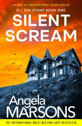 Icon image Silent Scream: An edge of your seat serial killer thriller