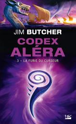 Icon image Codex Aléra, T3 : La Furie du Curseur