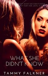 Icon image What She Didn't Know