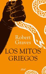 Icon image Los mitos griegos (edición ilustrada): Ilustraciones de J. Mauricio Restrepo