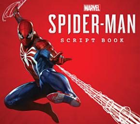 Icon image Marvel's Spider-Man Script Book: The Complete Collection Vol. 1