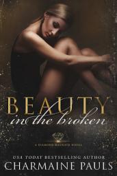 Icon image Beauty in the Broken: A Diamond Magnate Novel